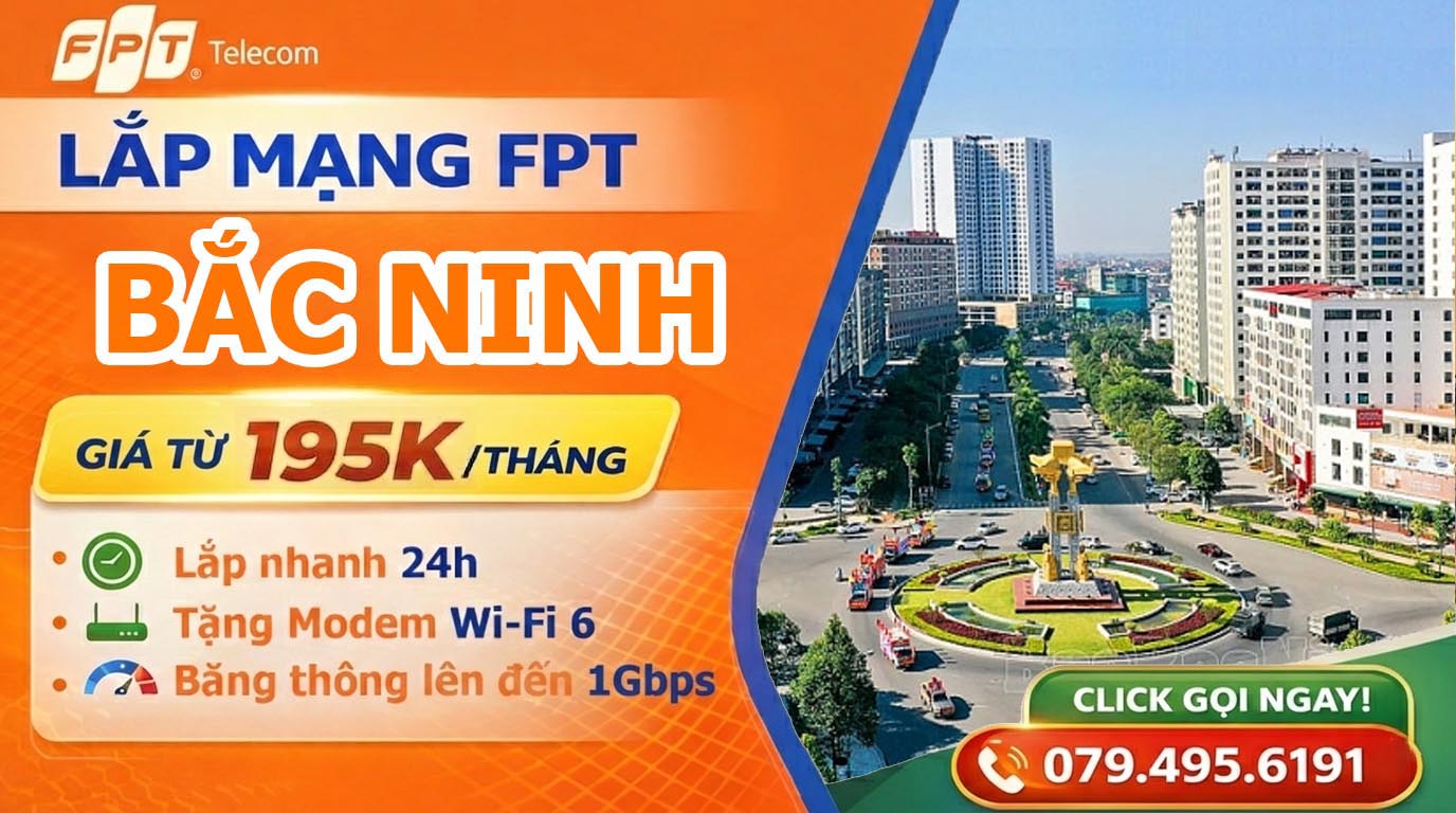 Đăng ký lắp mạng FPT Tại Bắc Ninh