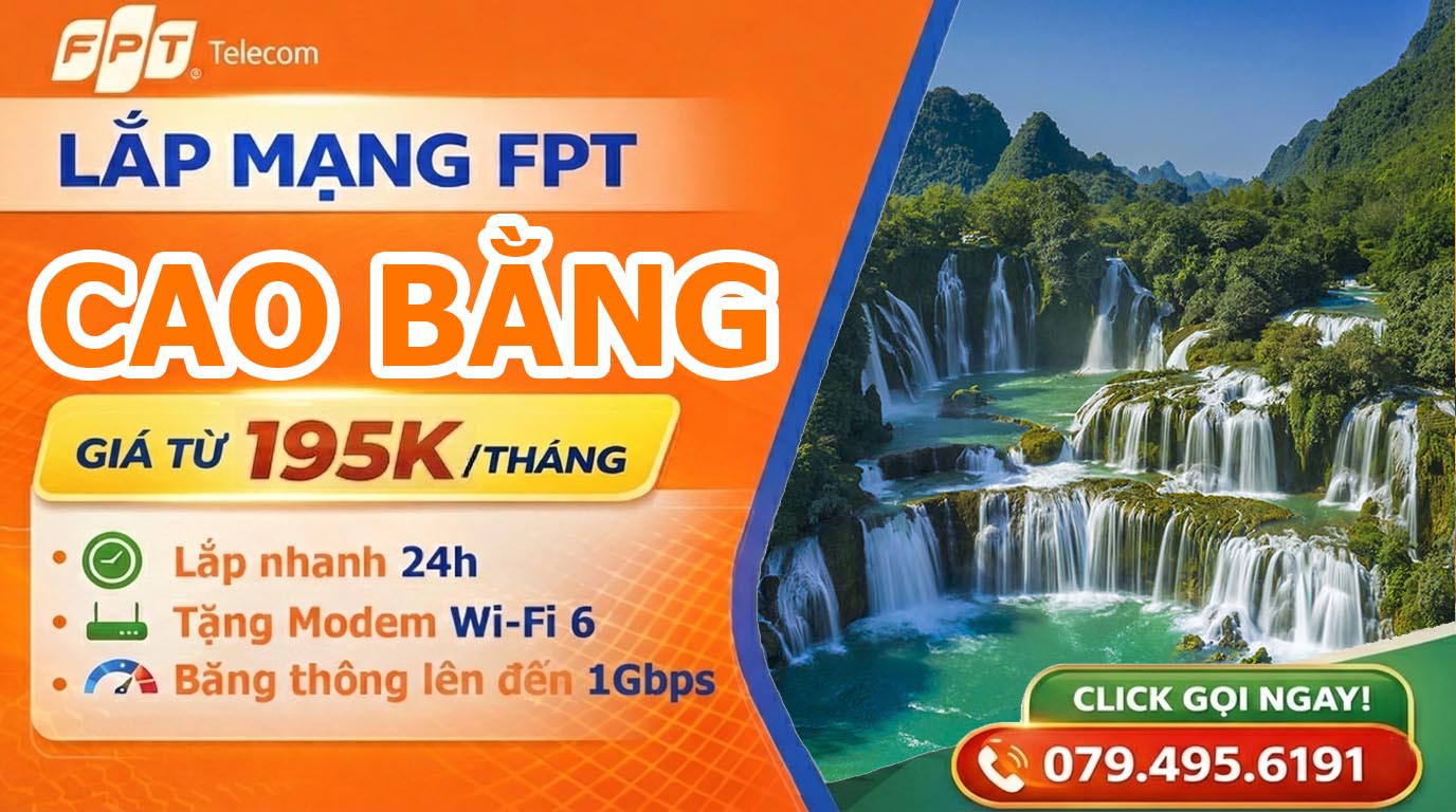 Đăng ký lắp mạng FPT Tại Cao Bằng