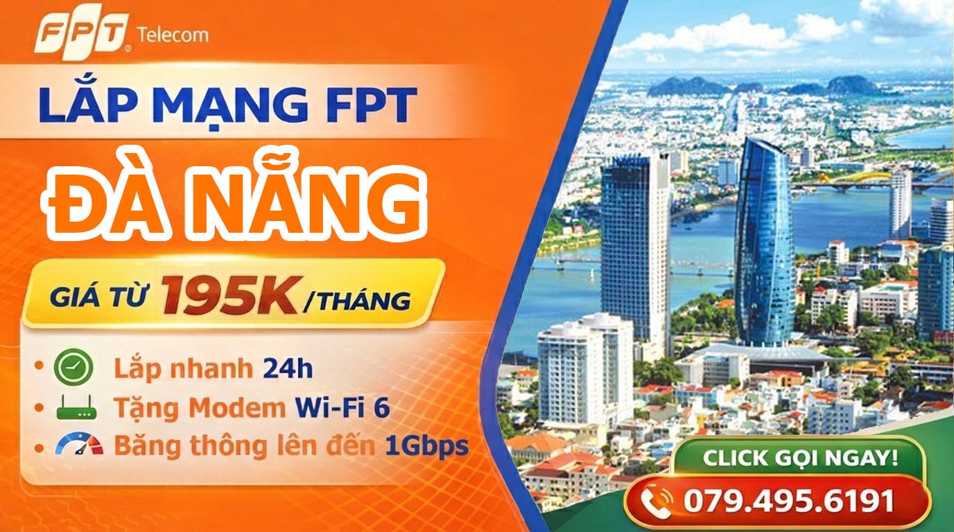 Đăng ký lắp mạng FPT tại Đà Nẵng
