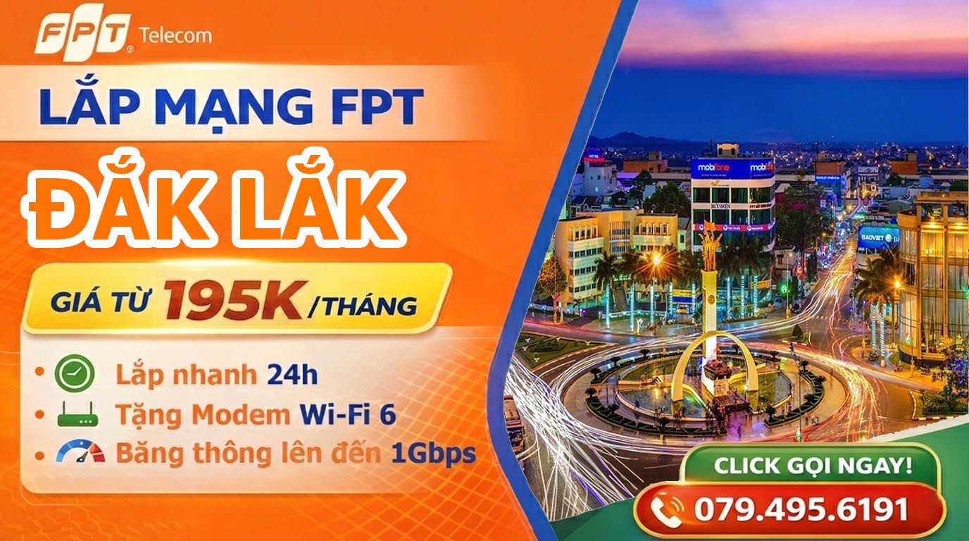 Đăng ký lắp mạng FPT tại Đắk Lắk