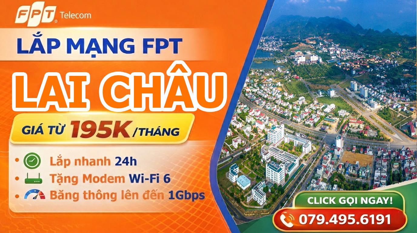 Đăng ký lắp mạng FPT Tại Lai Châu