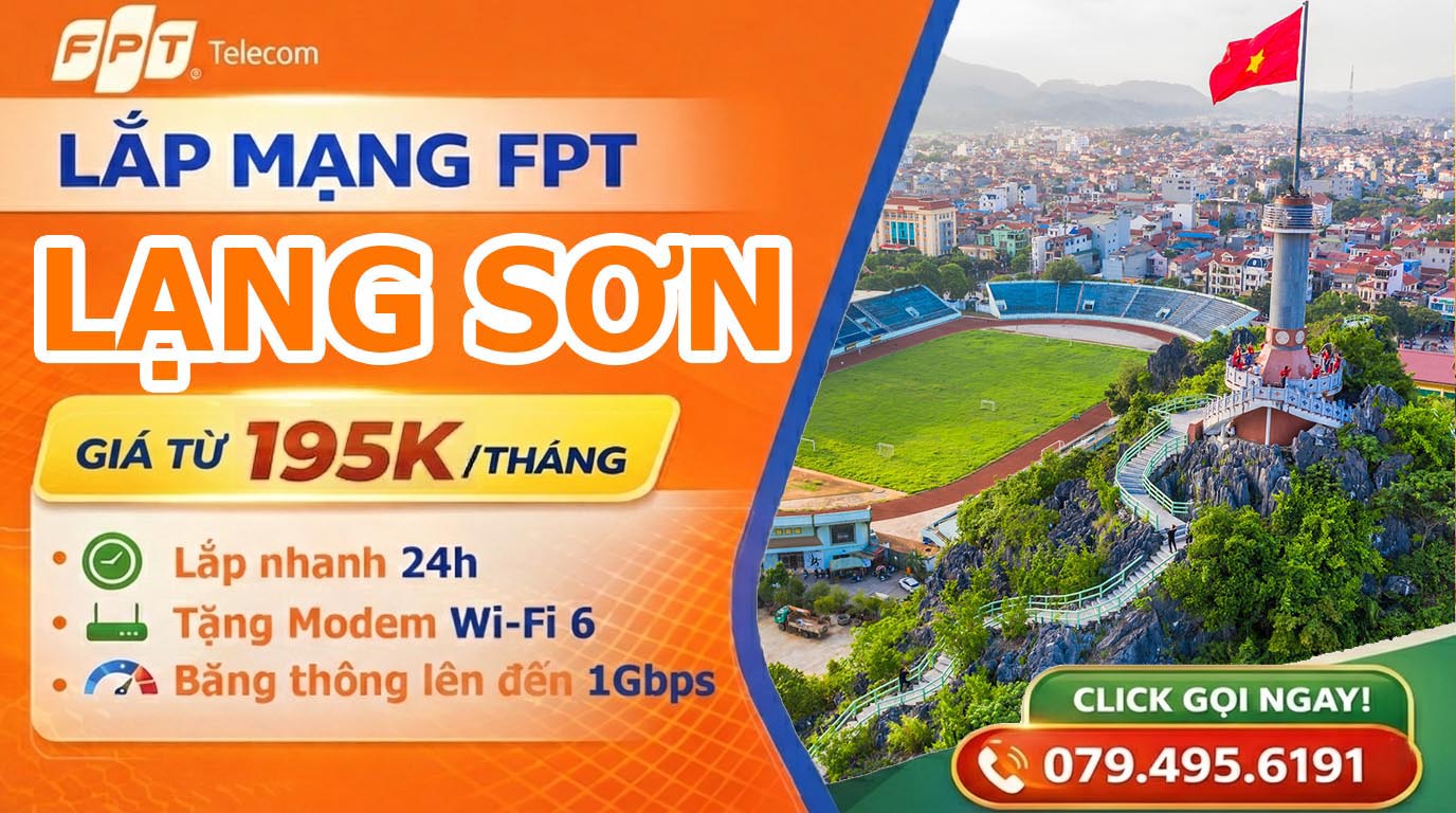 Đăng ký lắp mạng FPT Tại Lạng Sơn