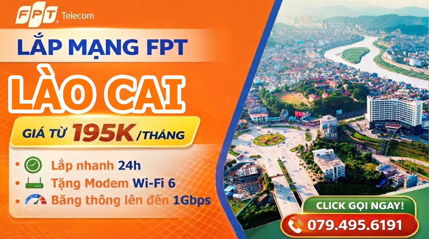 Đăng ký lắp mạng FPT Tại Lào Cai