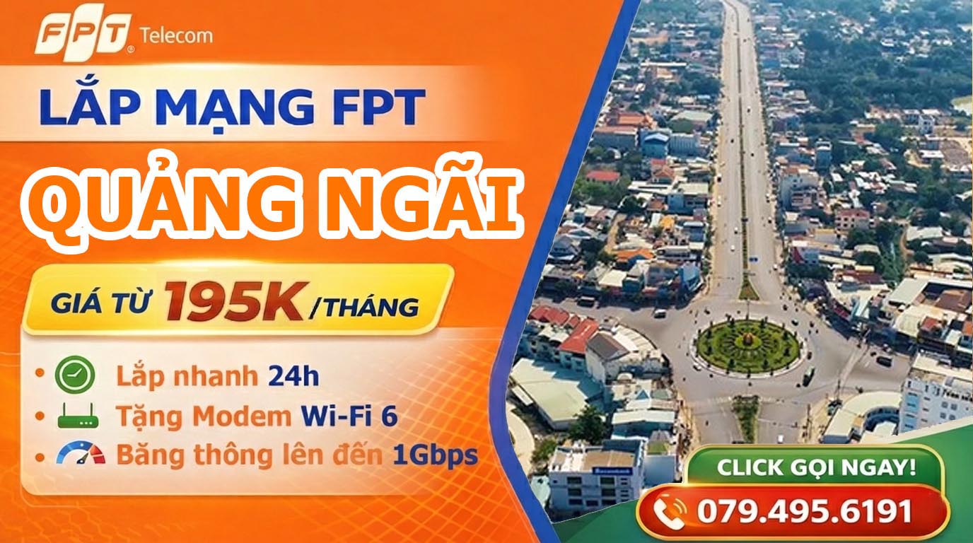 Đăng ký lắp mạng FPT tại Quảng Ngãi