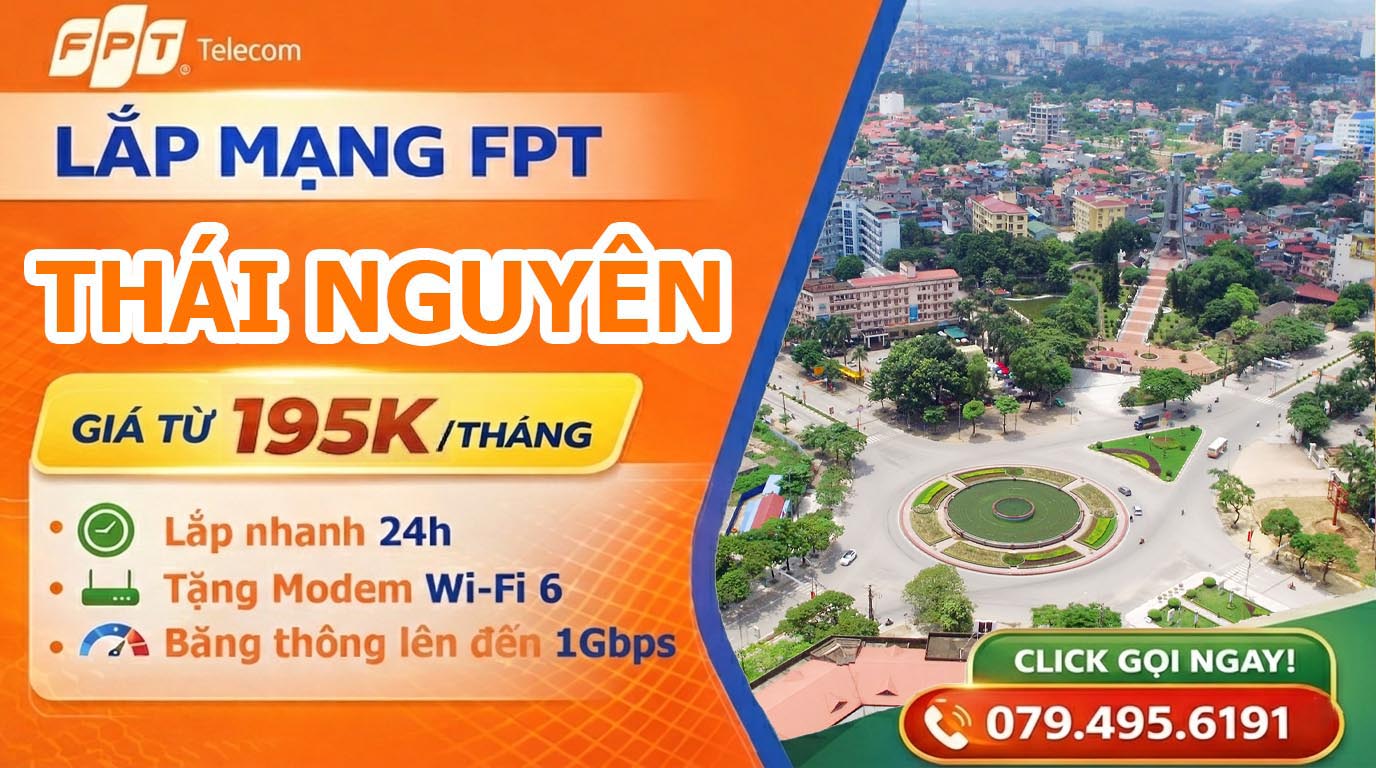 Đăng ký lắp mạng FPT Tại Thái Nguyên