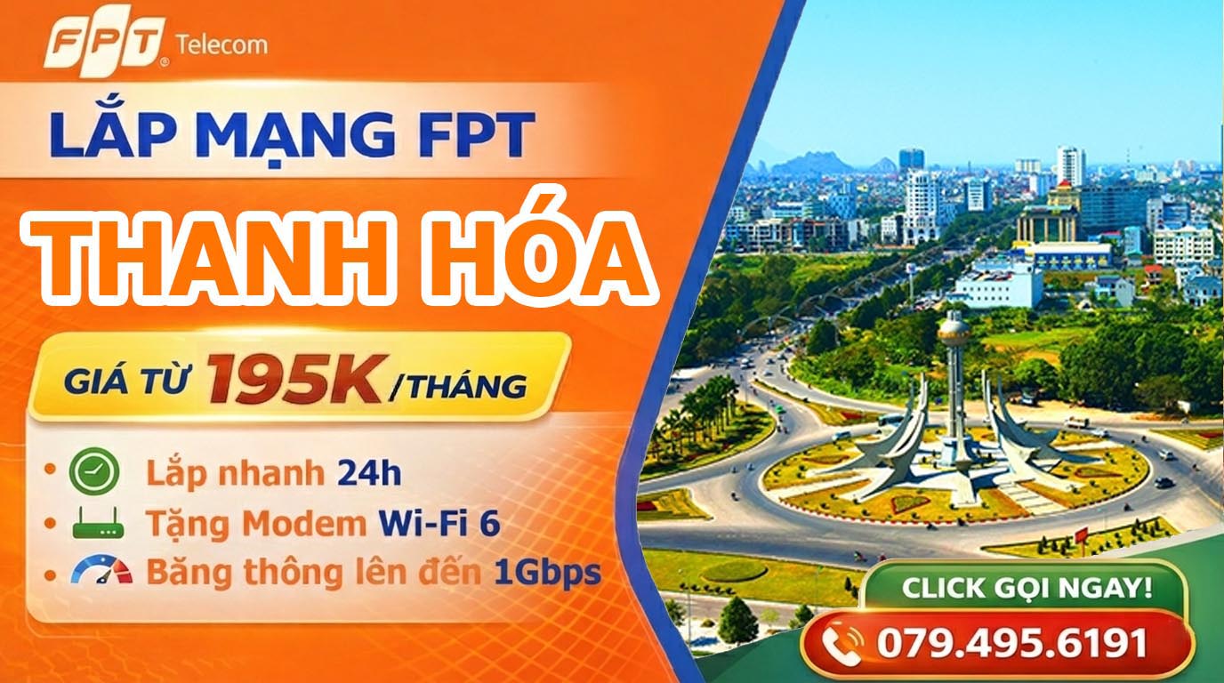 Đăng ký lắp mạng FPT Tại Thanh Hóa